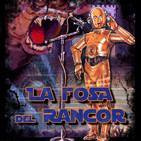 Star Wars La Fosa del Rancor. 4x14 Los Últimos Foseros (Especial Trailer 2 Los Últimos Jedi)