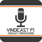 Vindicast 3x05 | Volvemos para ver cómo Stroll se Strella