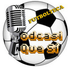 Podcasi Que Sí Futbolteca