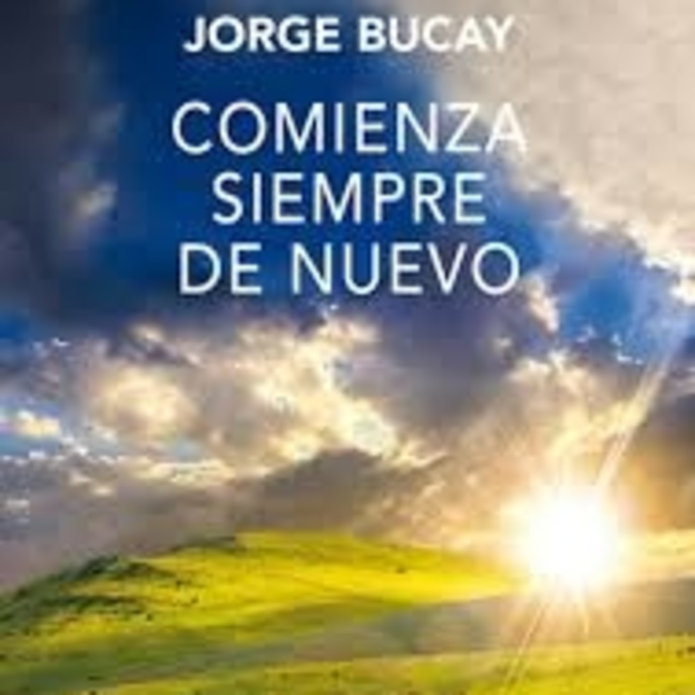 Comienza Siempre de Nuevo