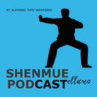 Chapter 30: Ya tengo Shenmue 3. Aventurilla para conseguirlo y primerísimas impresiones