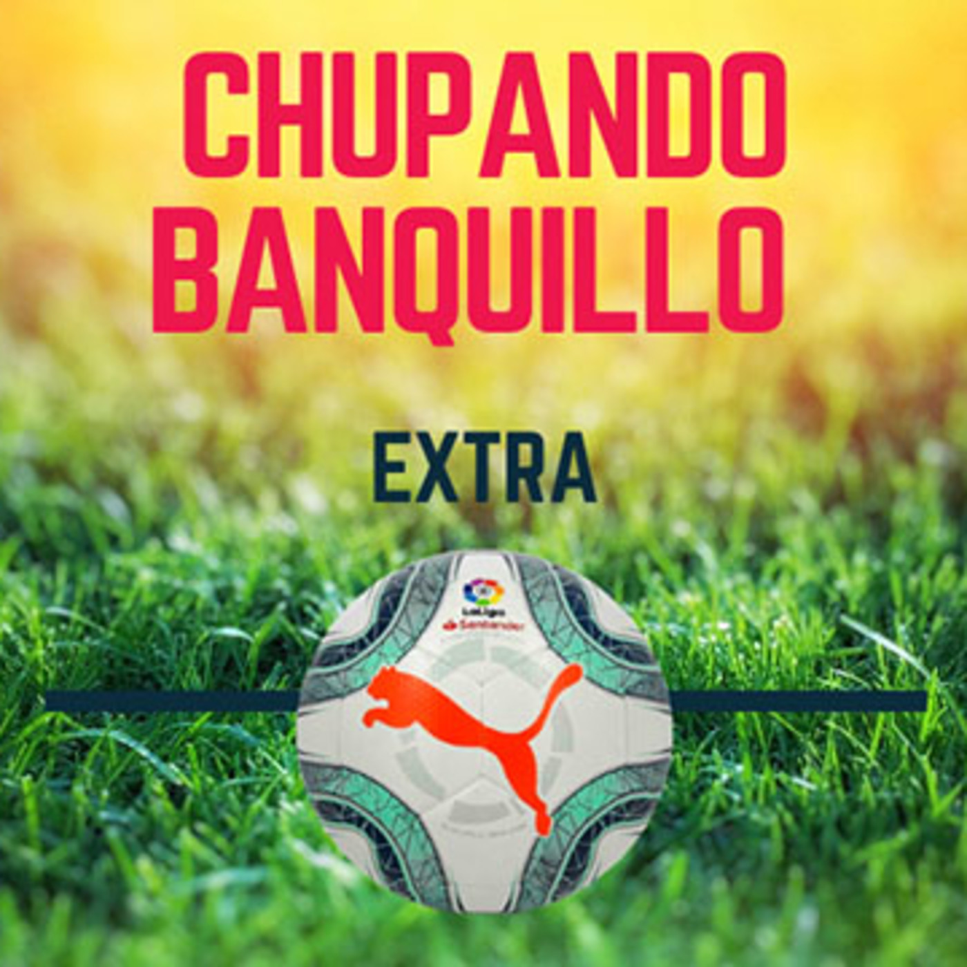 Chupando Banquillo Extra