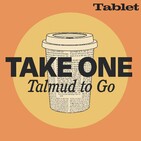 Take One, Ep 124: Shabbat 116