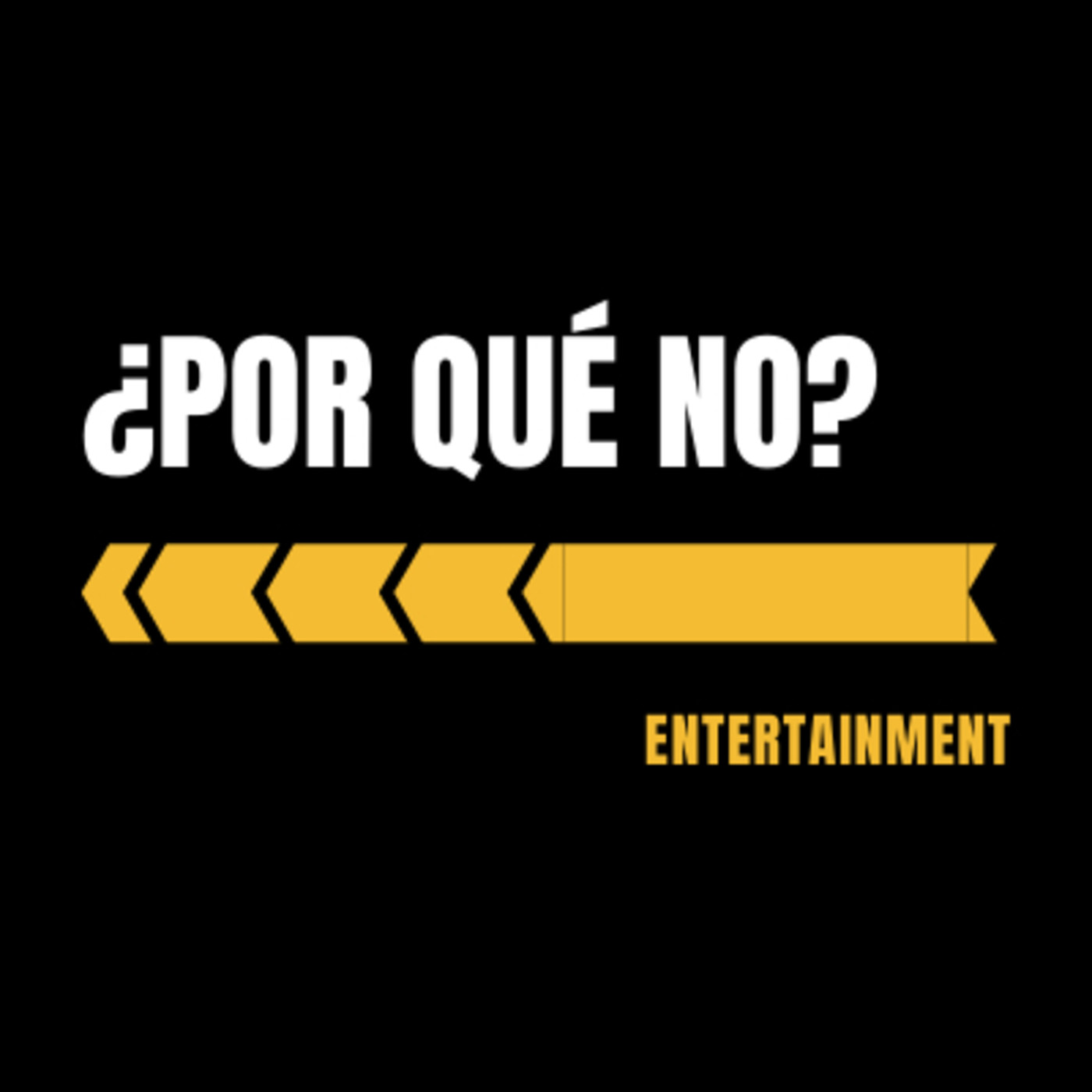¿POR QUÉ NO?