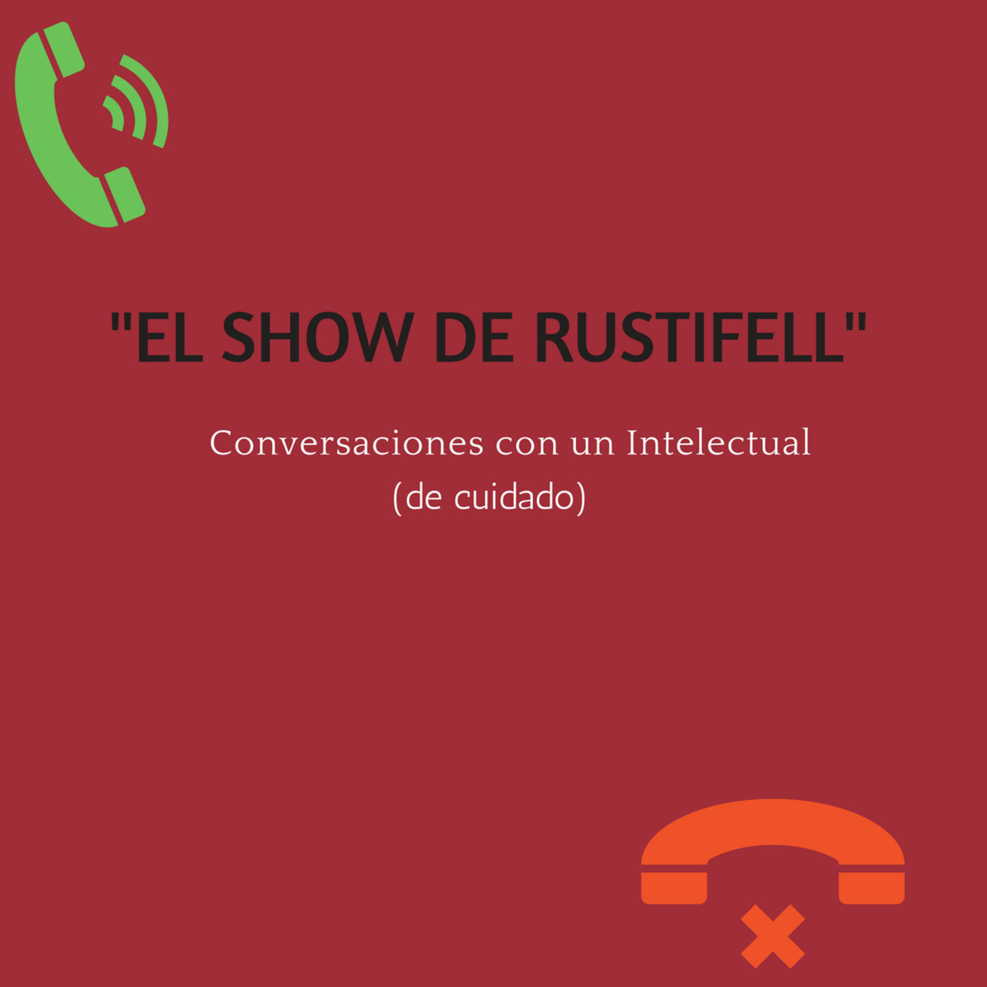 "El Show de Rustifell"