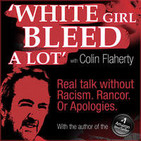 The Truth about Joe Biden and Corn Pop. Plus, a cop talks about black rape culture. A new podcast from Colin Flaherty.