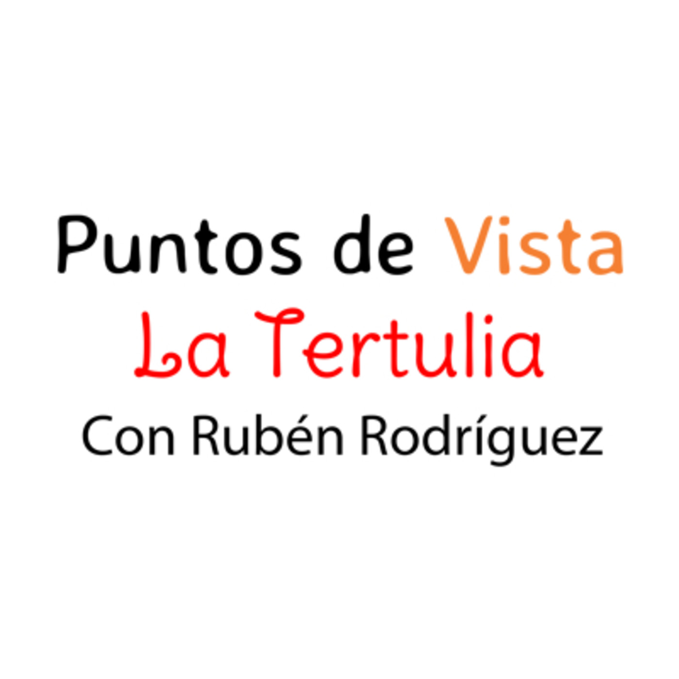 Puntos de Vista - La Tertulia