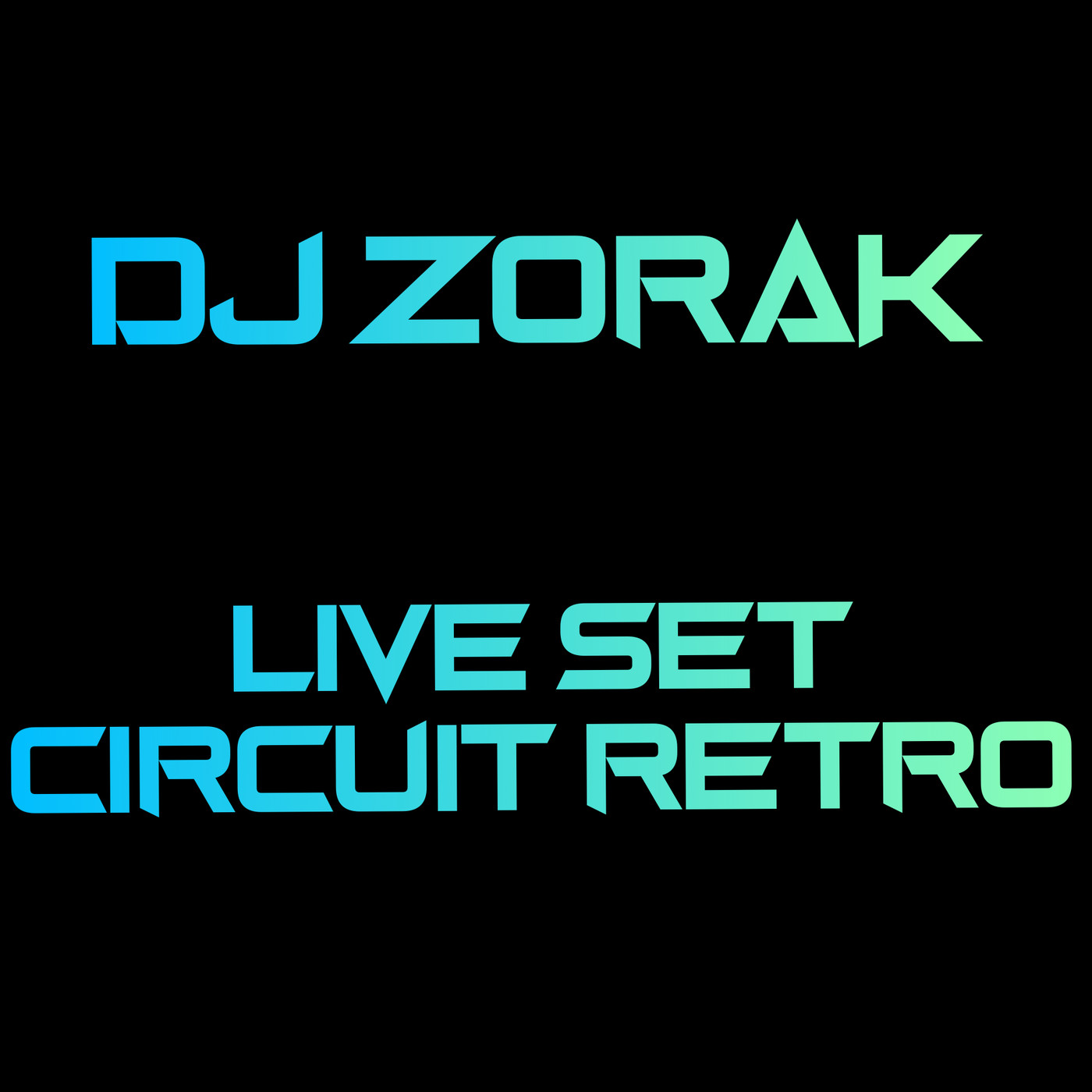 Dj Zorak - Circuit Retro