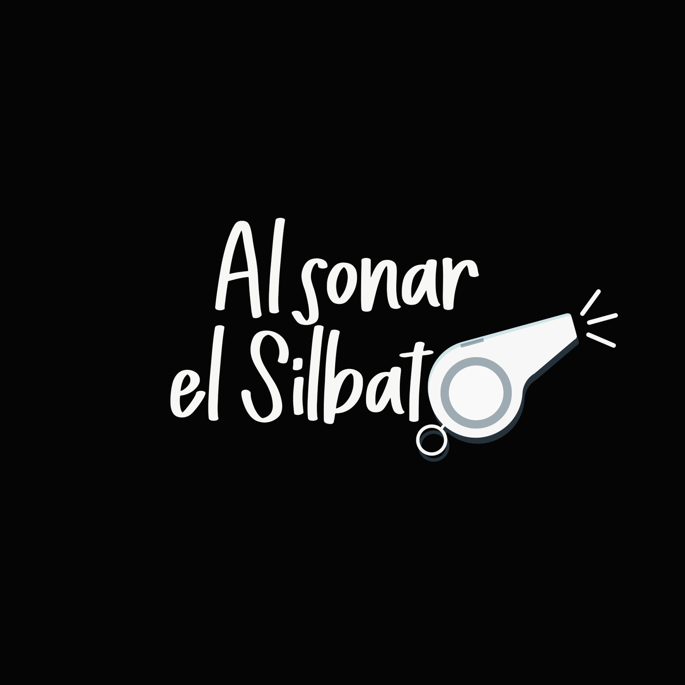 Al Sonar el Silbato 