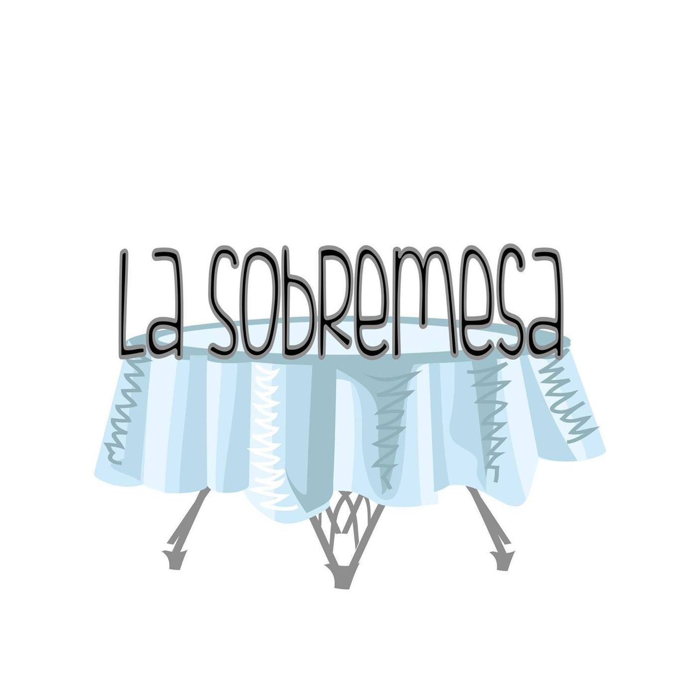 Podcast La Sobremesa