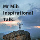 Mr Mih Inspirational Talk. (Trailer)