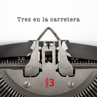 Tres en la carretera - La voz. Usos y mentiras - 25/05/19