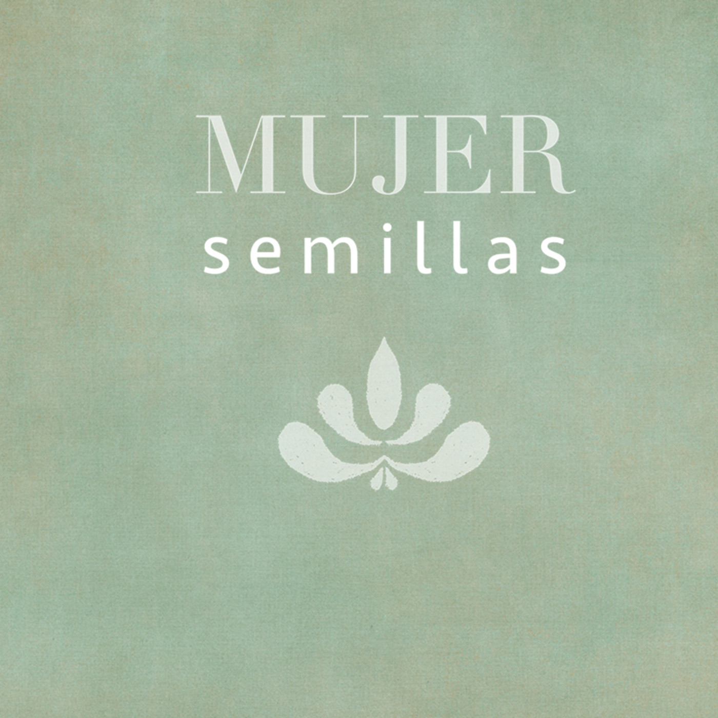 Semilla #001 Quién es Mujer Semillas