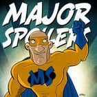 Major Spoilers Podcast #857: Robin Triumphant