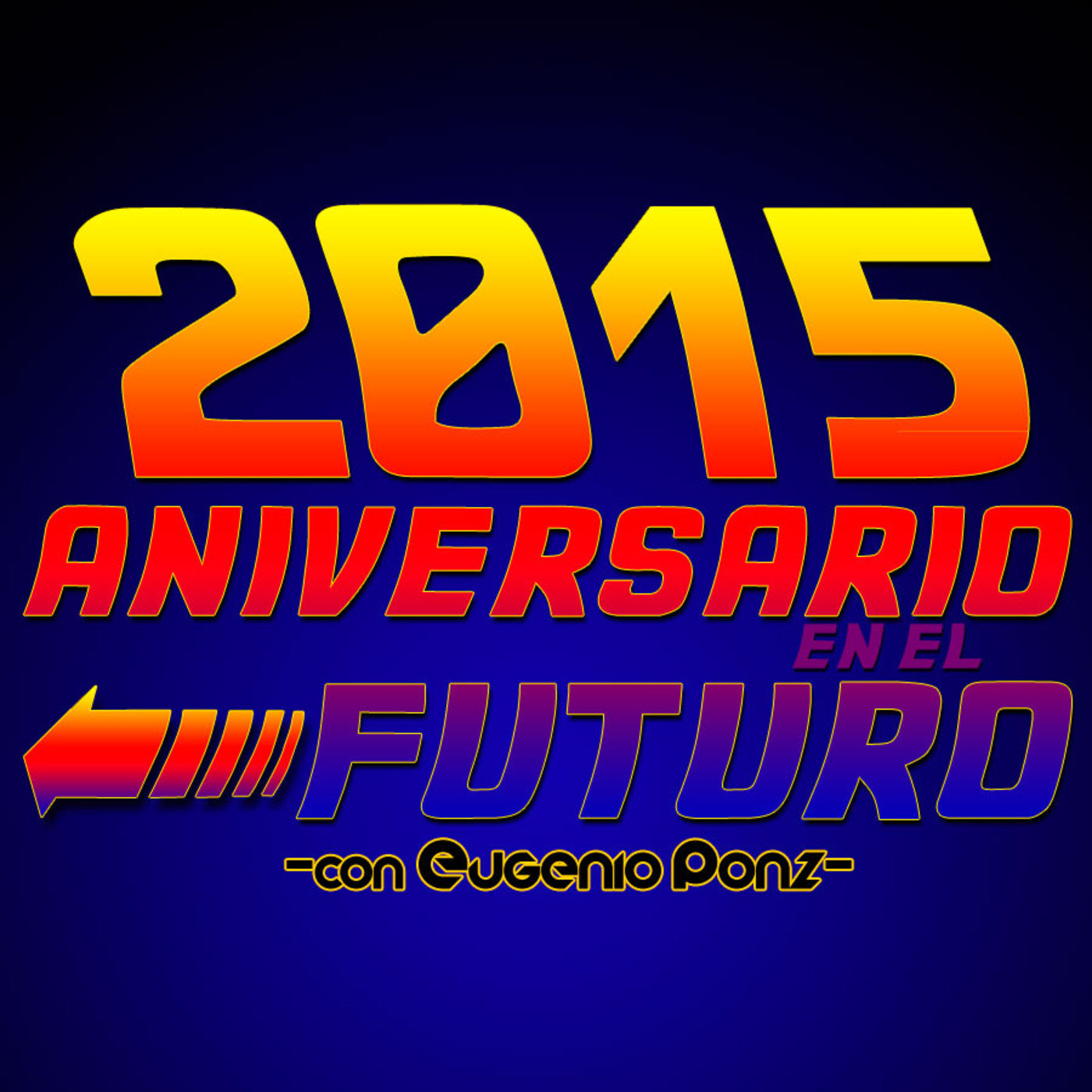 2015, ANIVERSARIO EN EL FUTURO