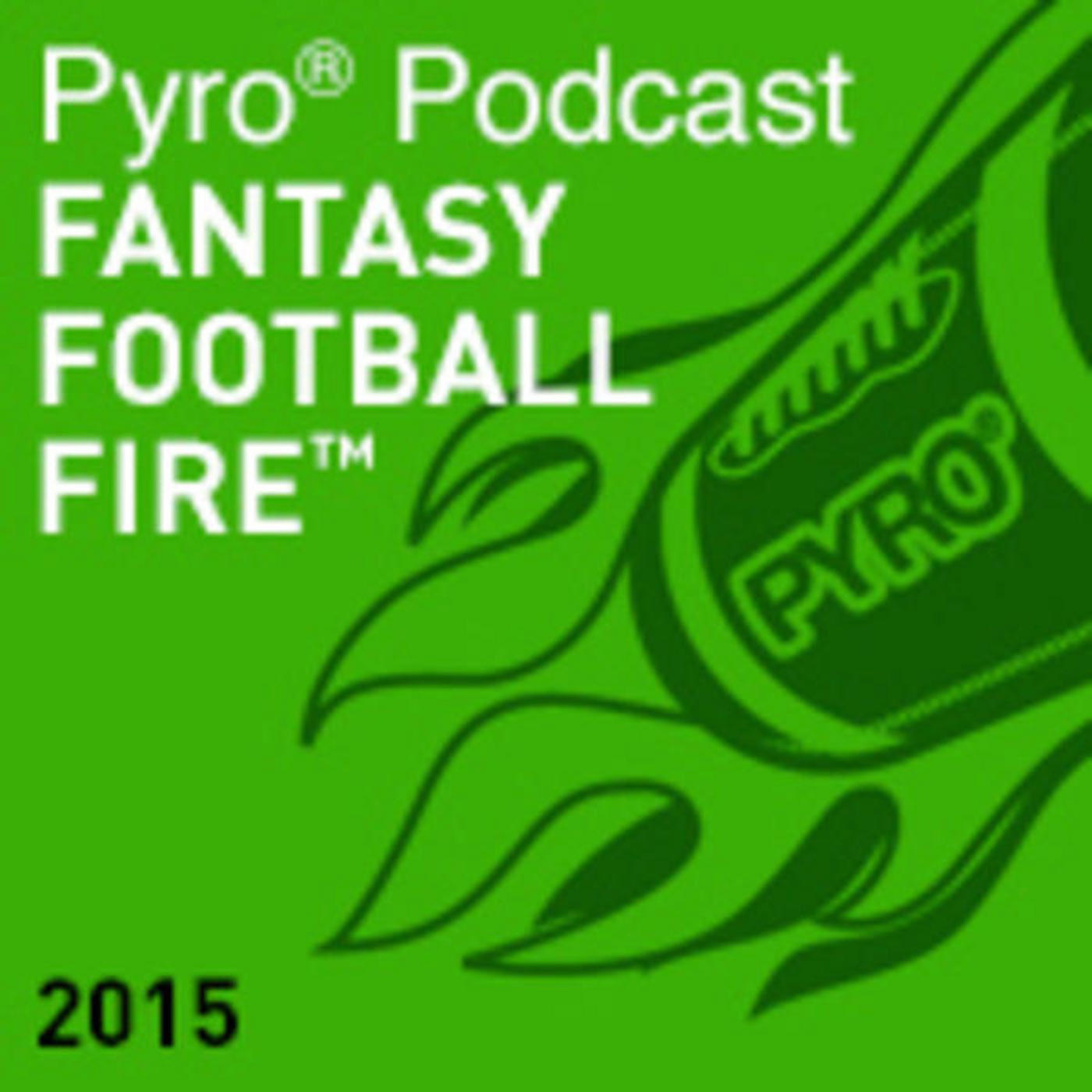 2016 Fantasy Football Podcast - Pyro Podcast Light Episode 28 - Fantasy Football Talk w/ PyromaniacMo and Christopher...