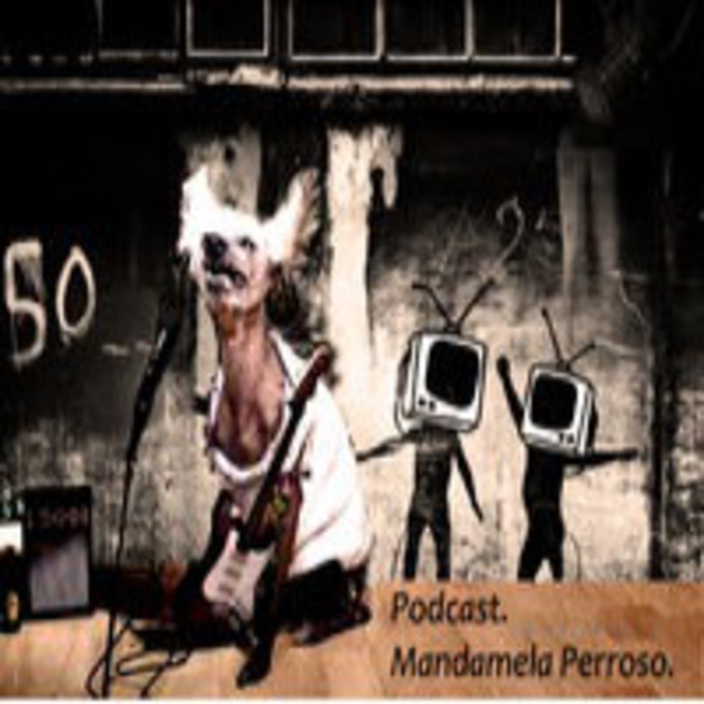 Podcast Mandamela Perroso.