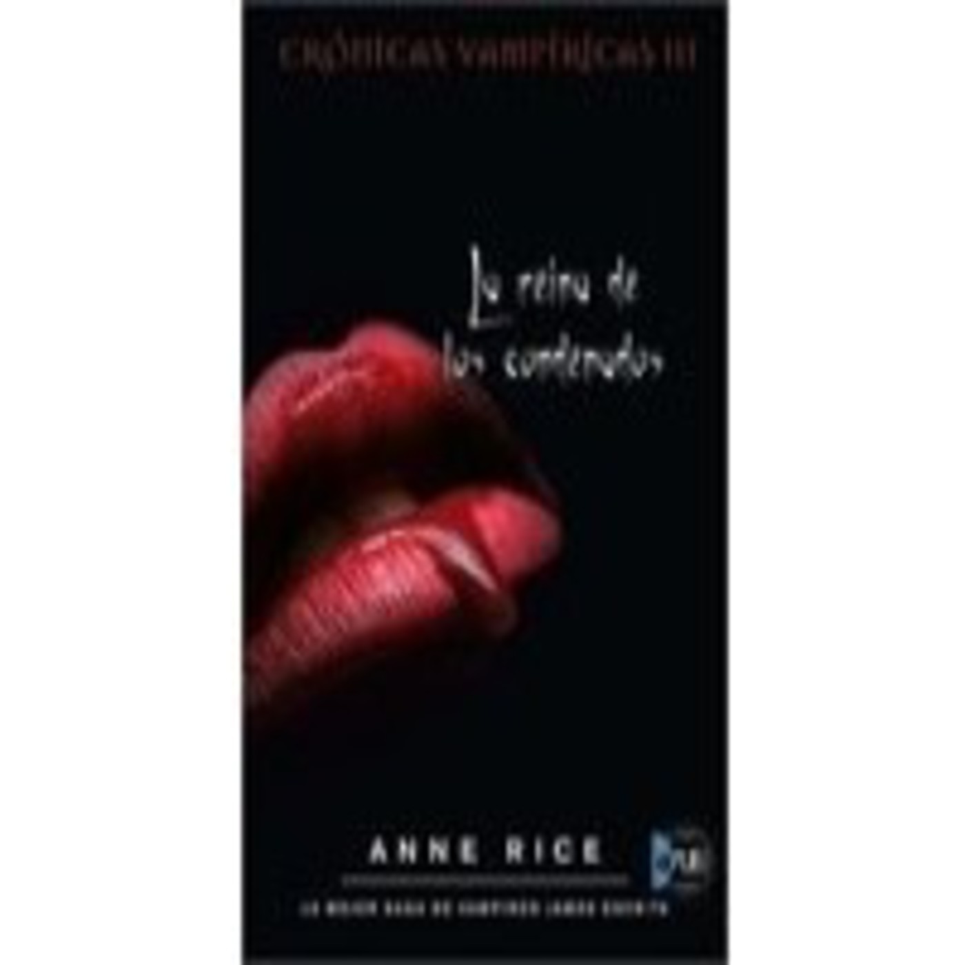 Cronicas Vampiricas 3. Anne Rice