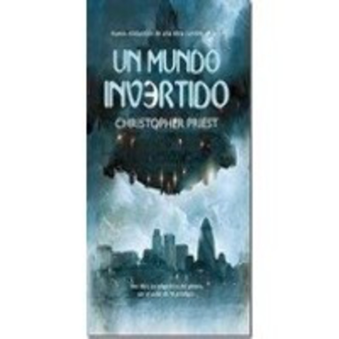 Un Mundo Invertido. Christopher Priest