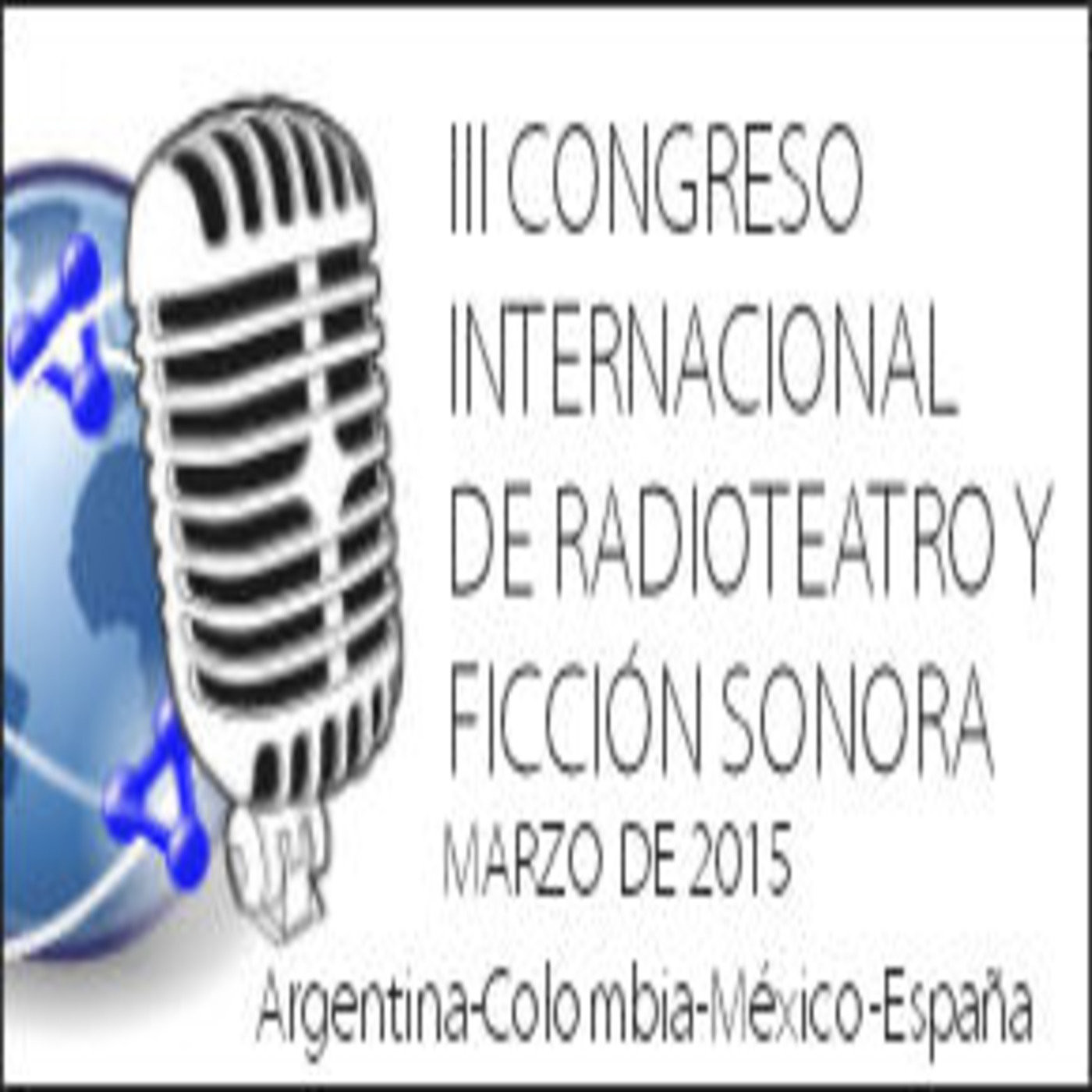 III Congreso Internacional de Radioteatro. 2015.