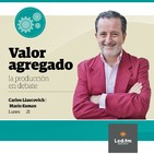 Valor Agregado 17.06.19 - Carlos Liascovich y Mario Esman