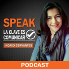 Speak | La clave es comunicar