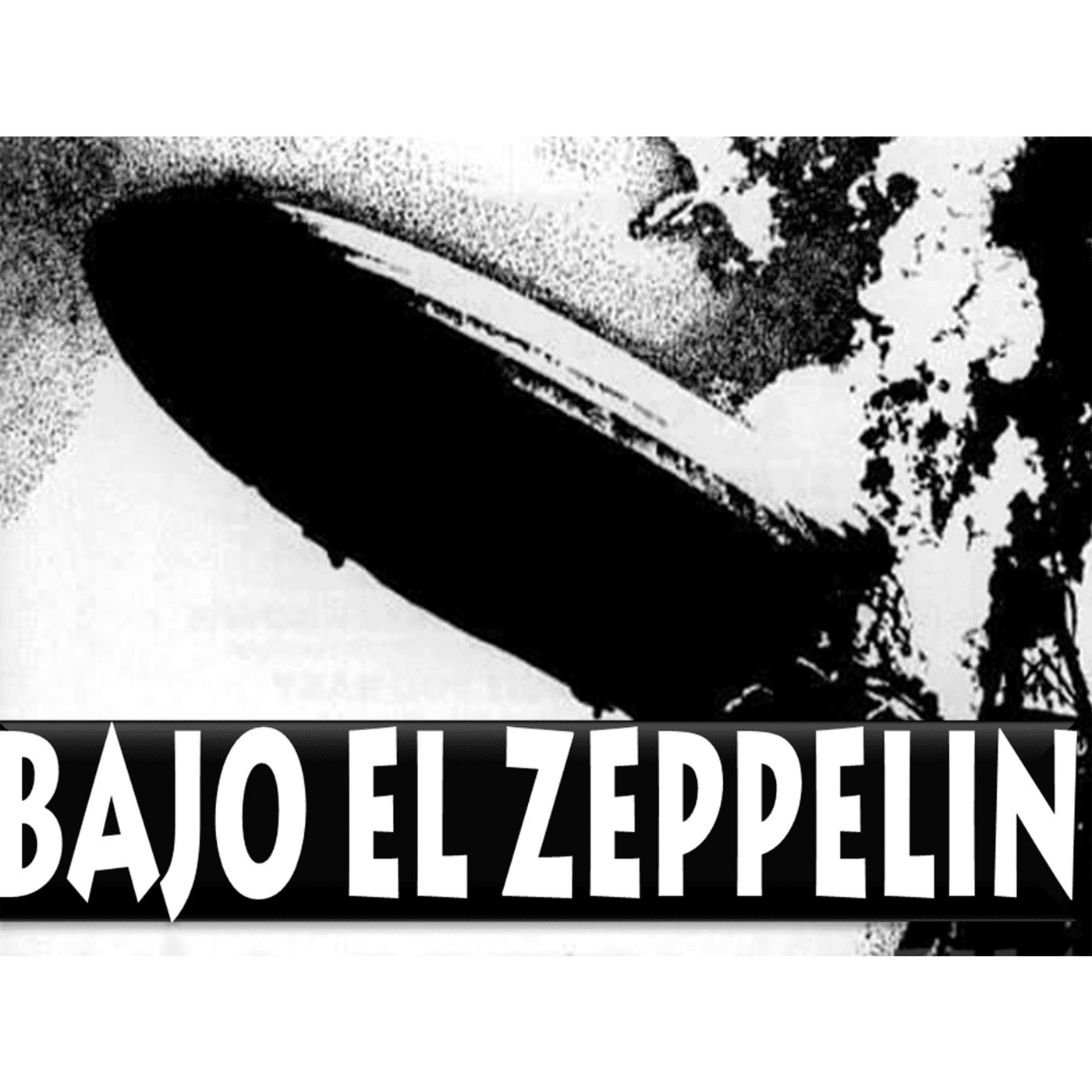 Bajo el Zeppelin