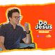 Episodio 1 - Duda Santa - Do Jesus