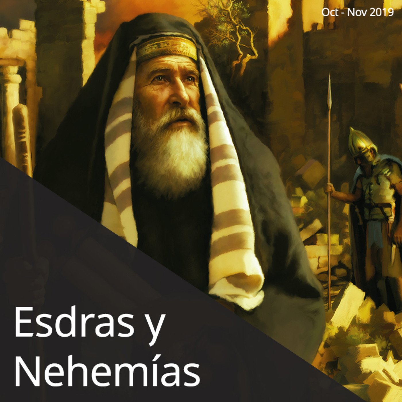 Esdras y Nehemías: 4 Trimestres - Escuela Sábatica