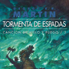 Audiolibro Tormenta de Espadas 02 (Voz humana): Canción de Hielo y Fuego