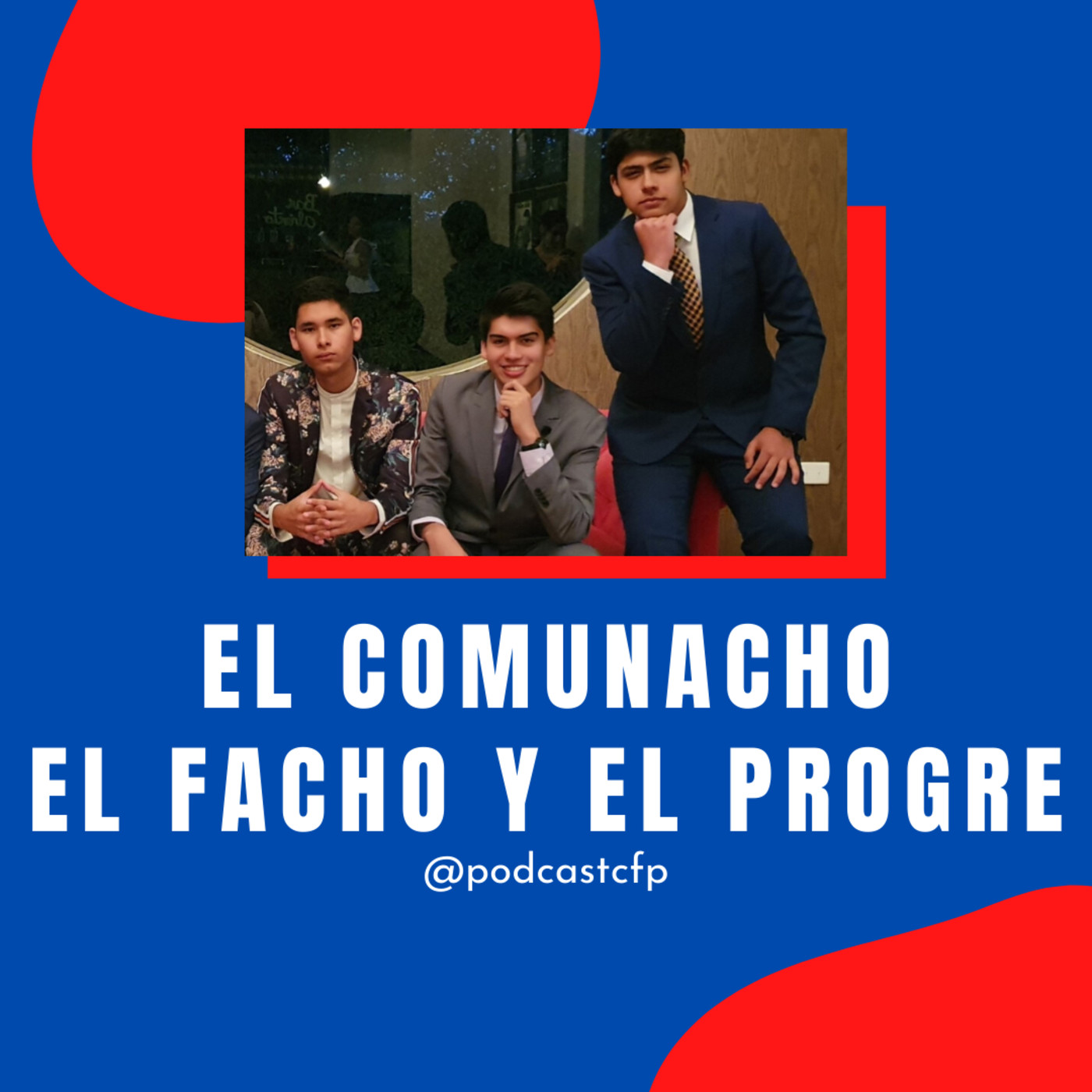 El Comunacho, El Facho y El Progre