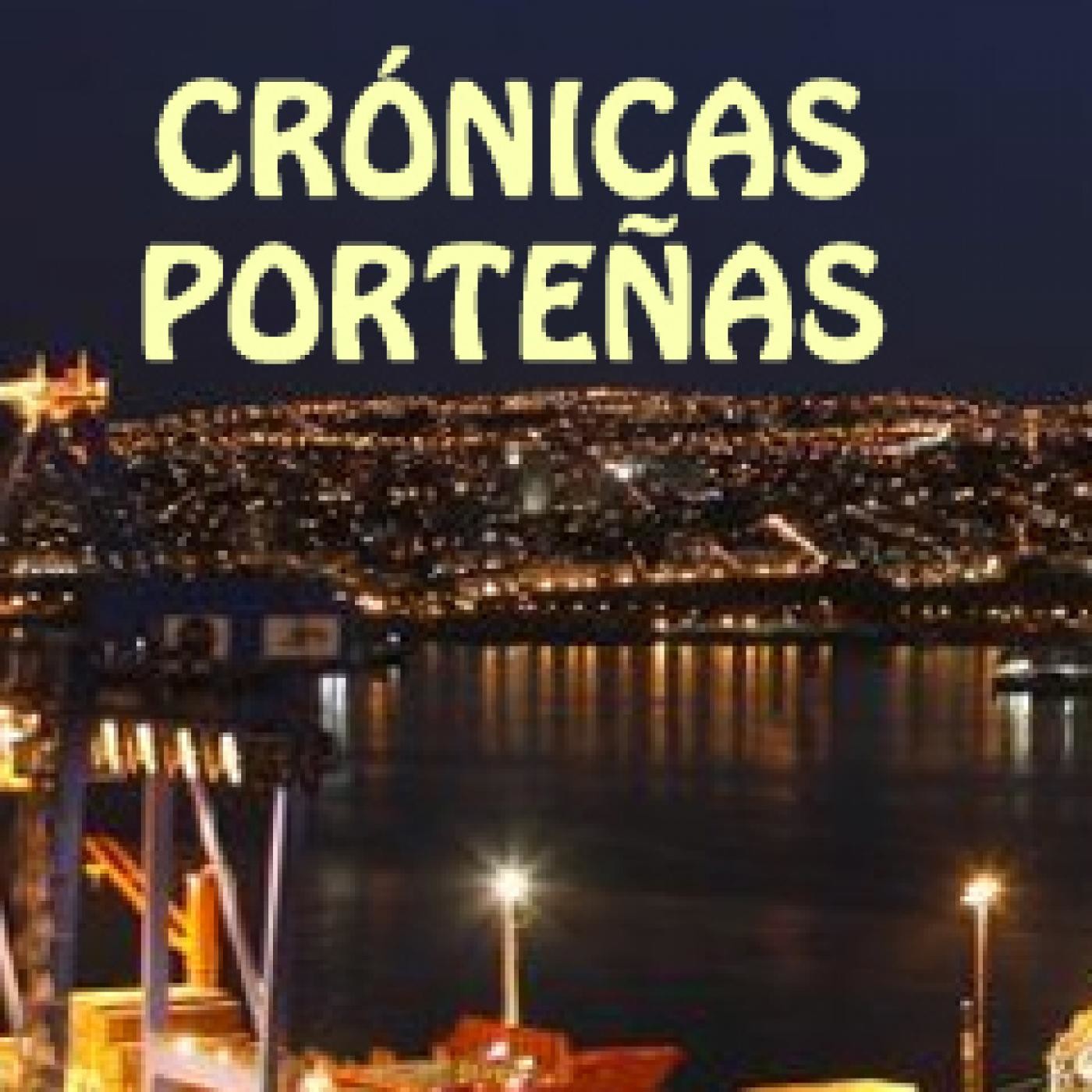 "Valparaíso en el corazón" Crónicas Porteñas Cap. 04