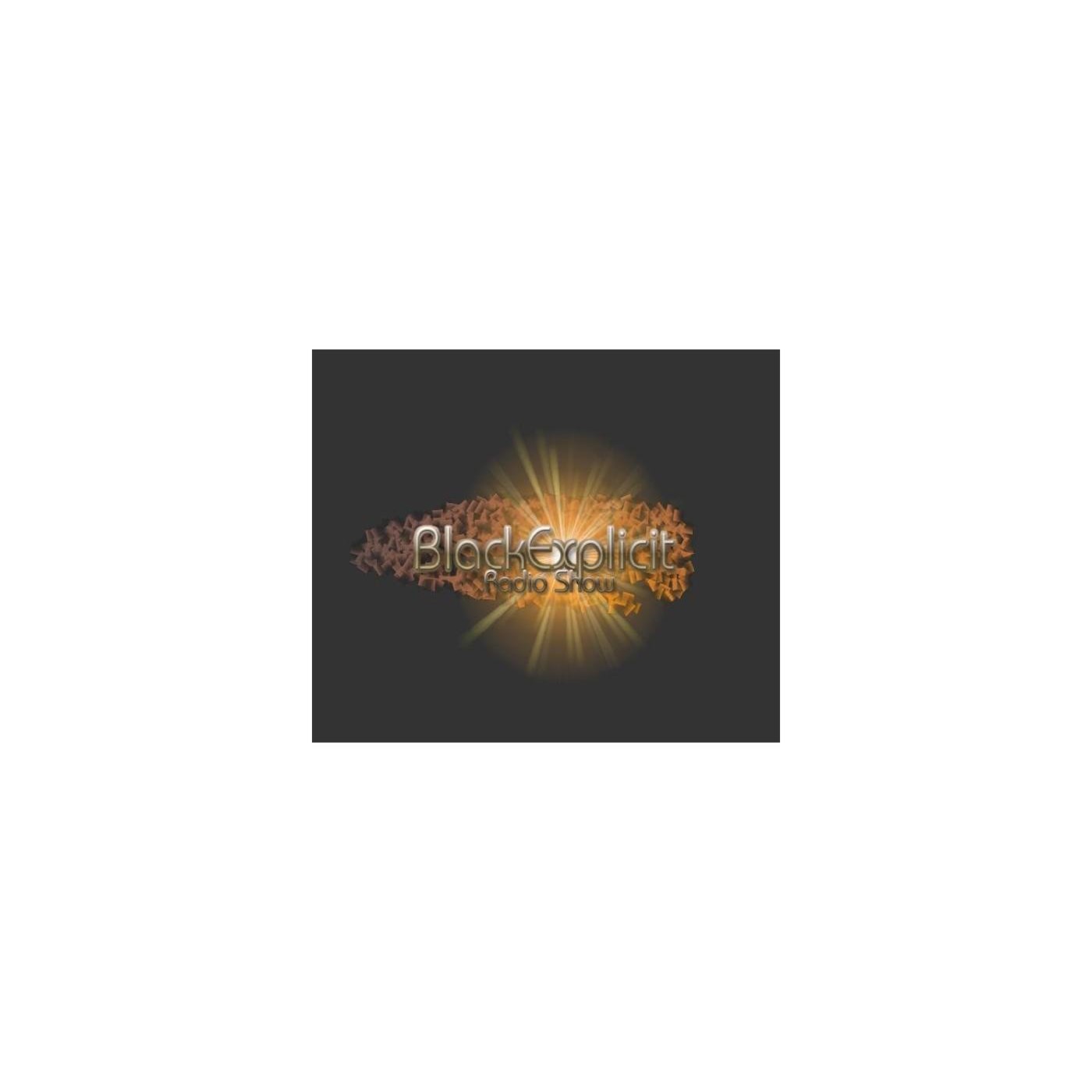 Podcasts BlackExplicit Radio Show
