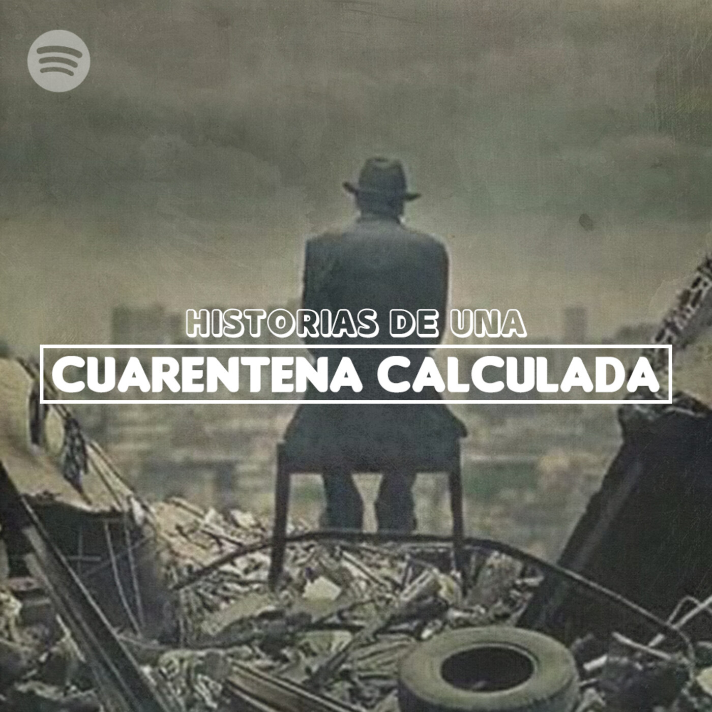 Historias de una Cuarentena calculada