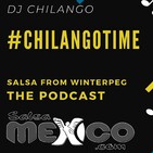 Chilango Time, Salsa desde Winterpeg - Dj Chilango