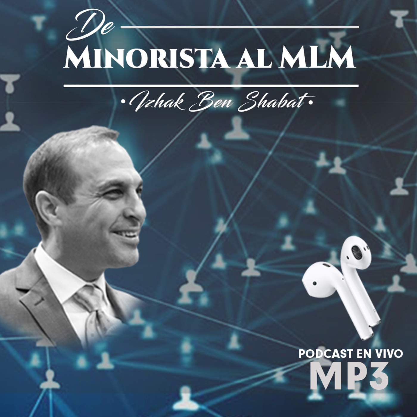 De Tienda Minorista al MLM – Izhak Ben Shabat