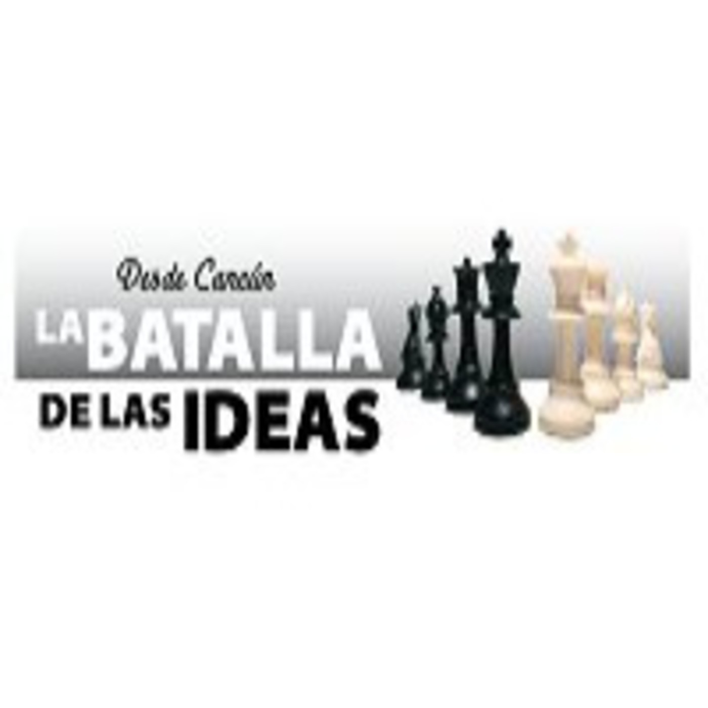 La Batalla de las Ideas