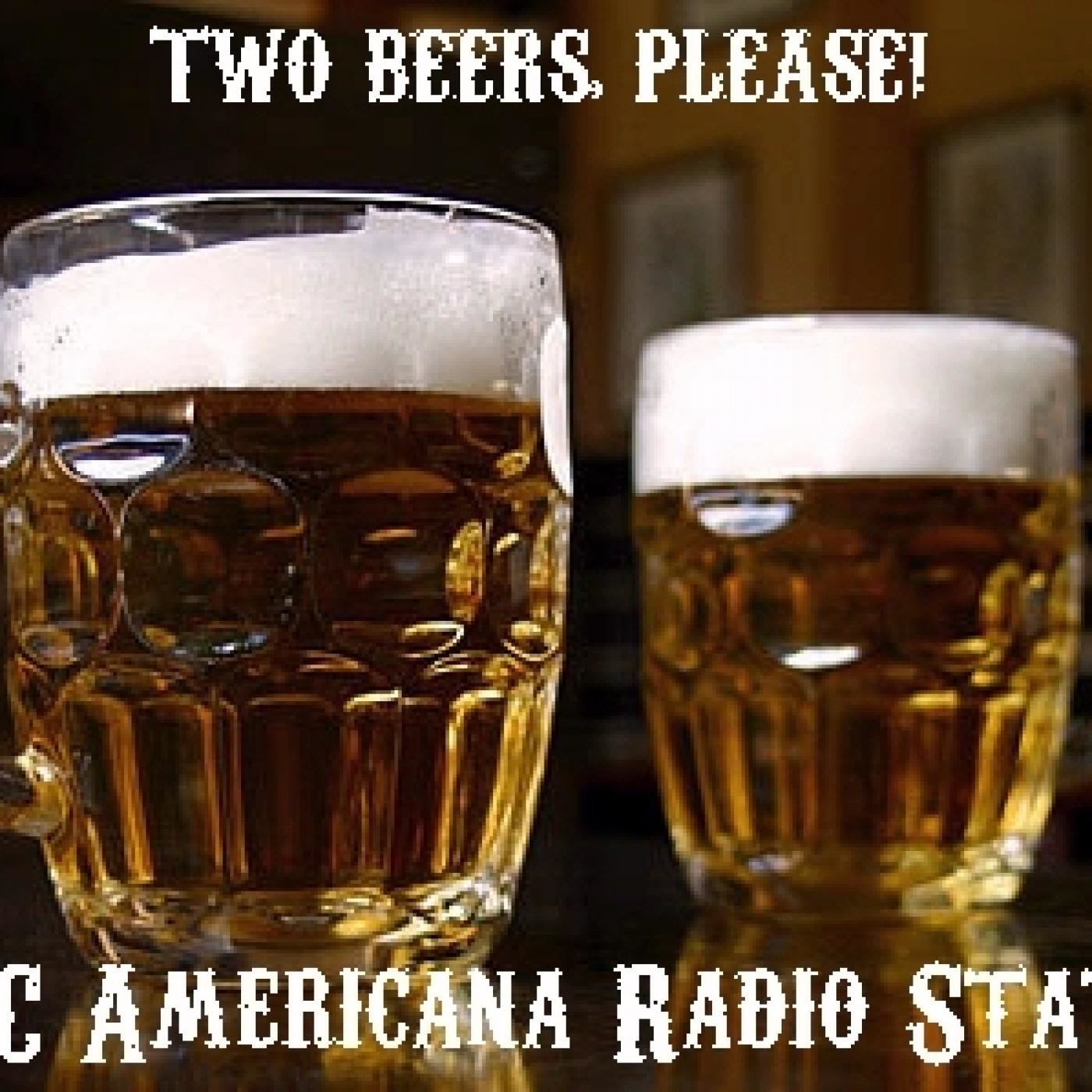 TWO BEERS, PLEASE!