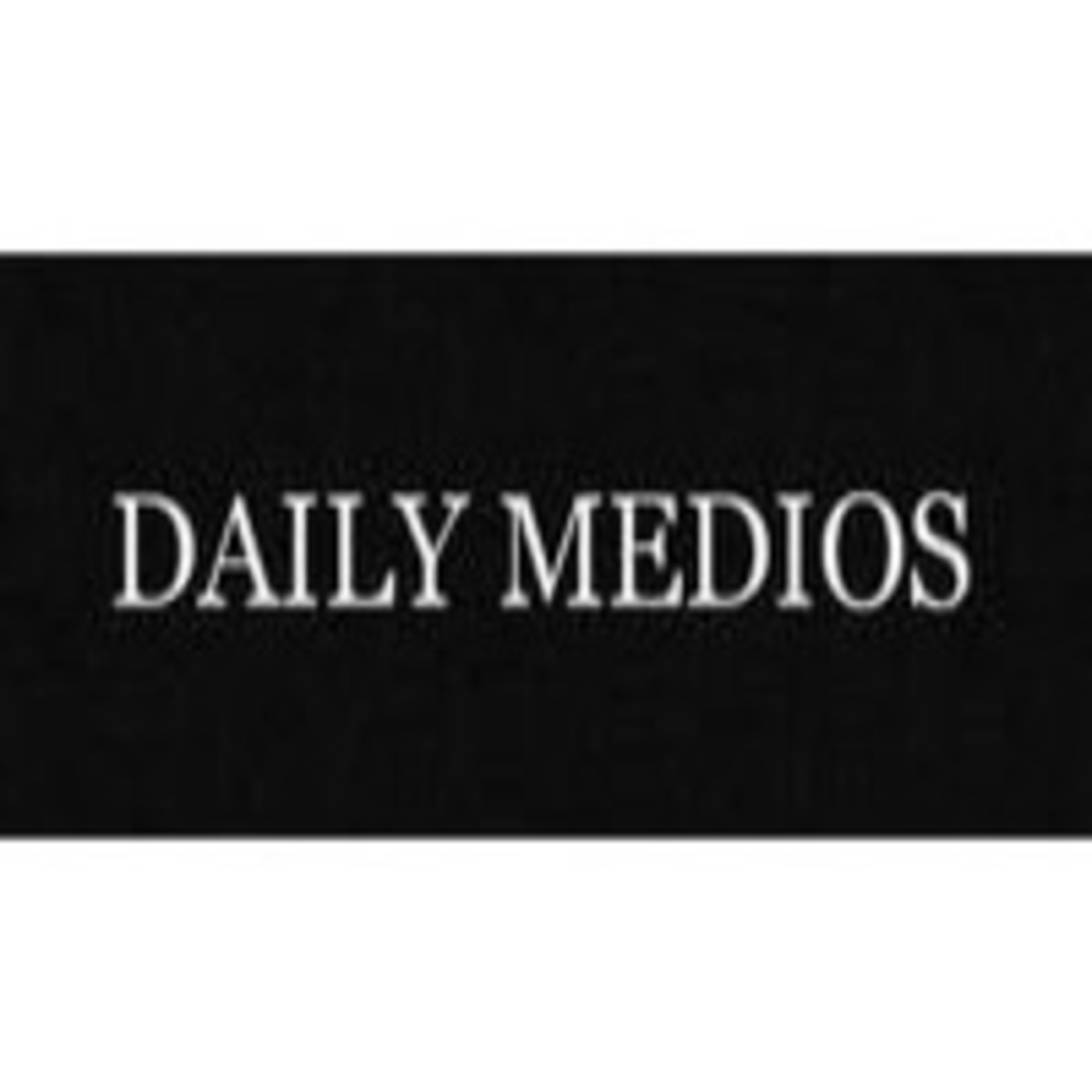 Podcast Daily Medios