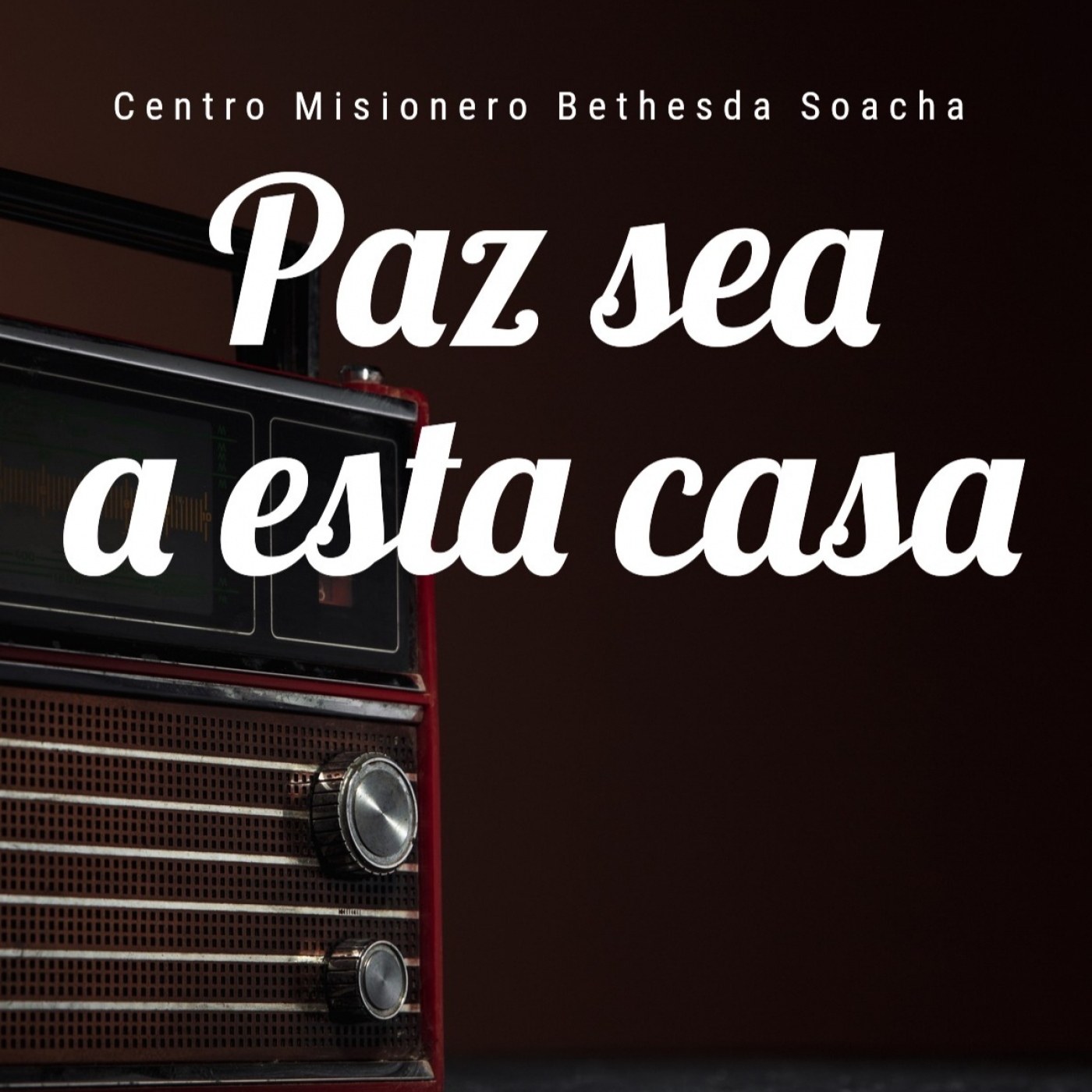 Paz sea a esta casa - CMB Soacha