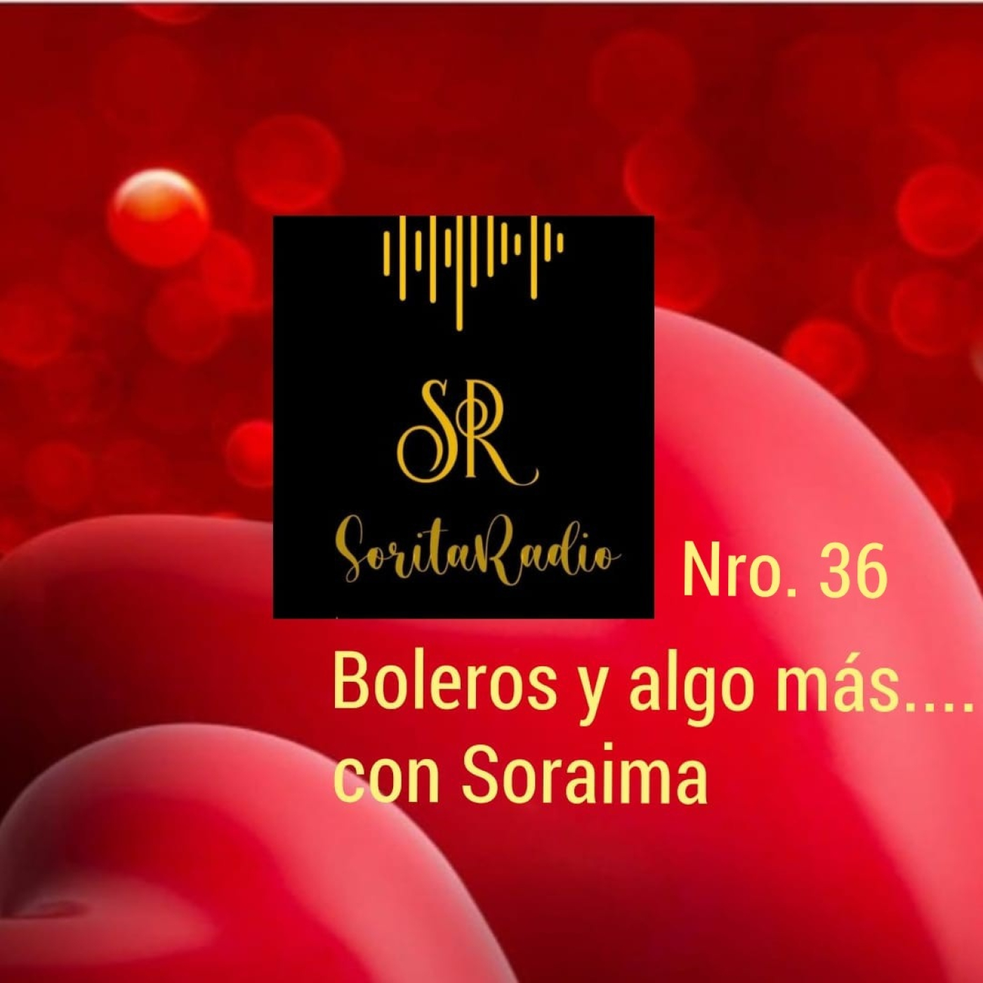 Boleros y algo más con... Soraima Nro 36 podcast artwork