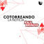Cotorreando la Noticia Con Raul Brindis
