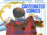 Caffeinated Comics – Casual Fancast