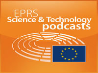 European Parliament - EPRS Science and Technology