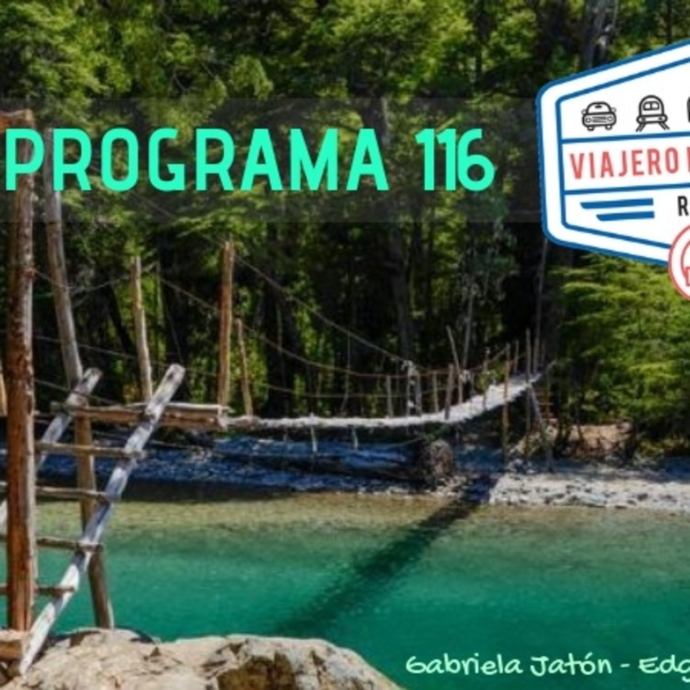 Viajero Frecuente Radio - Programa 116 - 16-09-18