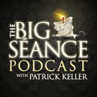 The Last Night in the Haunted Mansion - The Big Seance Podcast: My Paranormal World #104
