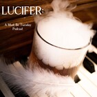 Lucifer #9: What If God Was a Rich Oil Magnate From Texas?