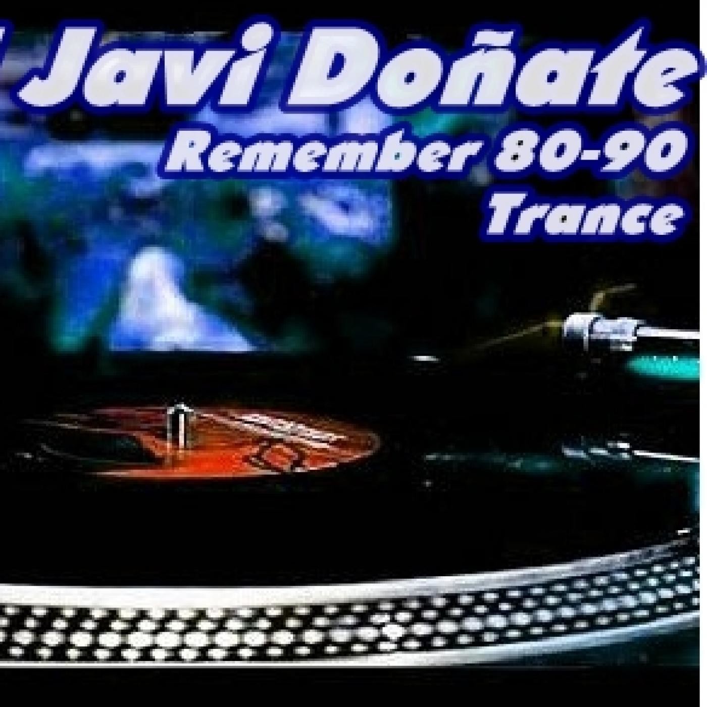 Sesiones Remember años 80 y 90, cantadas, trance. 