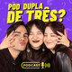 #13 - Nossas primeiras vezes