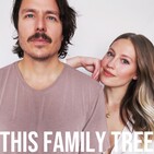 Ep 22: This Family Tree Podcast